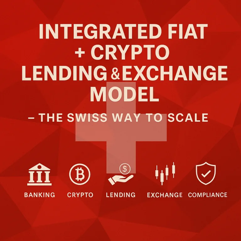Swiss Integrated Fiat Crypto Lending and Exchange Model