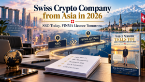 Setting Up a Swiss Crypto Company from Asia in 2026: SRO Today, FINMA Licence Tomorrow